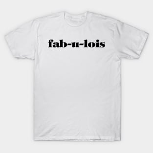 Fab-u-Lois Black T-Shirt